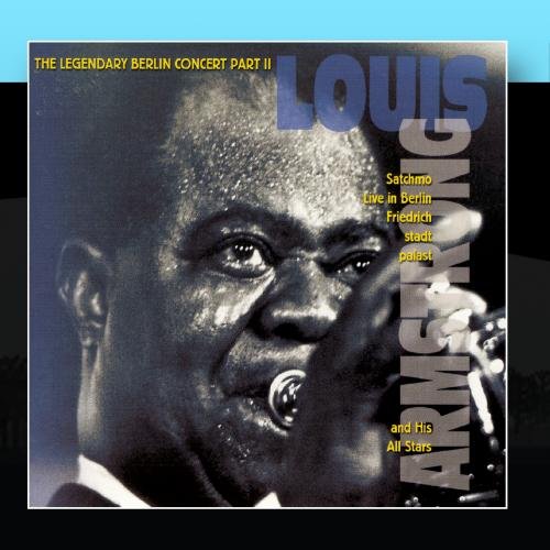 Louis Armstrong & His All Stars - The Legendary Berlin Concert Part II