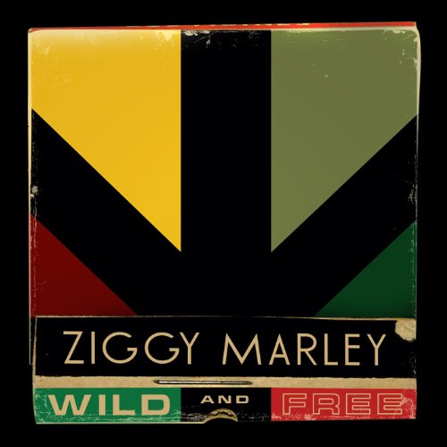 Ziggy Marley - Wild and Free
