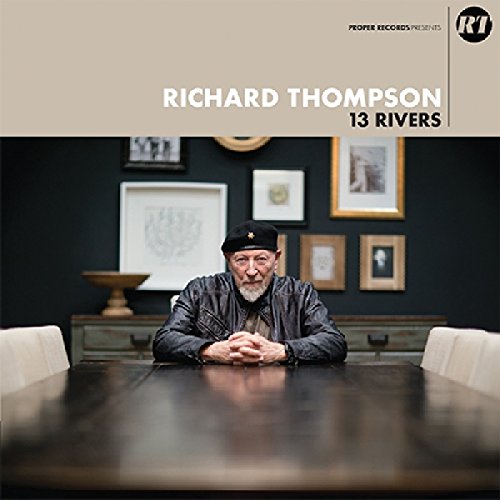 Richard Thompson - 13 Rivers [Vinyl LP]