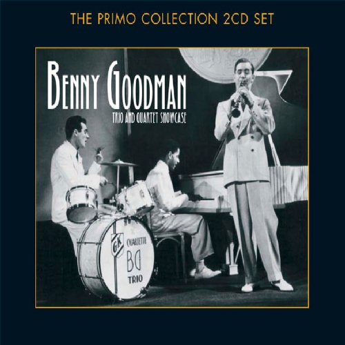 Benny Goodman - Trio & Quartet Showcase