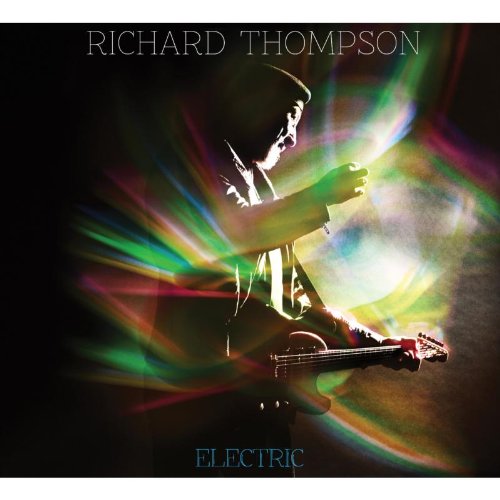 Thompson , Richard - Electric (Deluxe Edition)