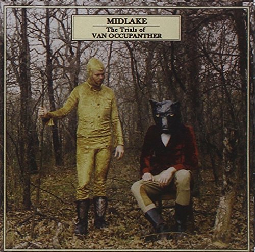 Midlake - Trials of Van Occupanther