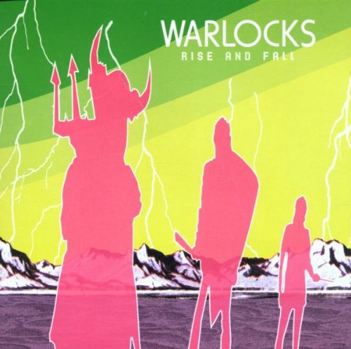 Warlocks - Rise and Fall