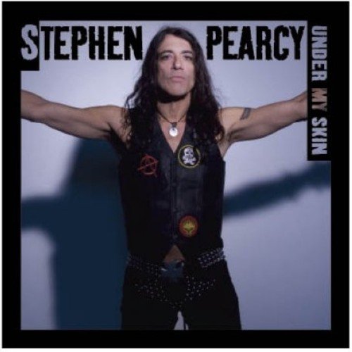 Pearcy , Stephen - Under My Skin