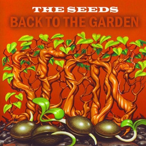 Seeds , The - Back to the Garden