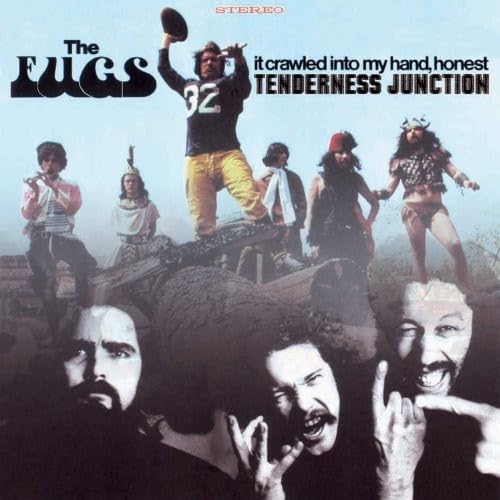 Fugs , The - Tenderness Junction / It Crawled Into My Hand, Honest