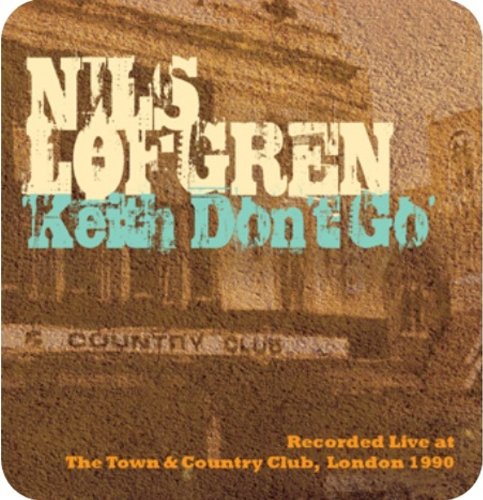 Nils Lofgren - Keith Don't Go-Live in London 1990