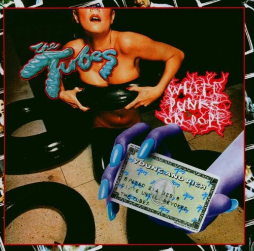 Tubes , The - White Punks on Dope