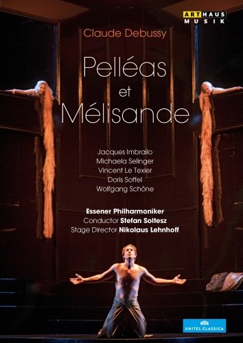- DEBUSSY: Pelléas et Mélisande (Aalto-Musiktheater Essen, 2012)