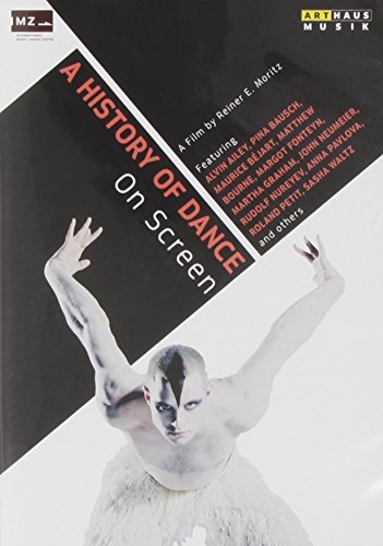  - A History Of Dance (Alvin Ailey, Pina Bausch, Maurice Béjart) [DVD]