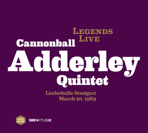 Cannonball Adderley - Legends Live - Liederhalle Stuttgart March 20, 1969