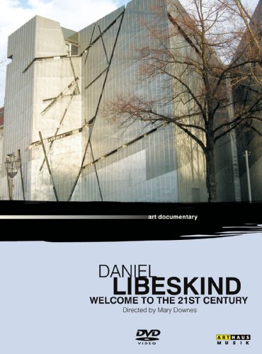- Daniel Libeskind - Welcome to the 21st Century