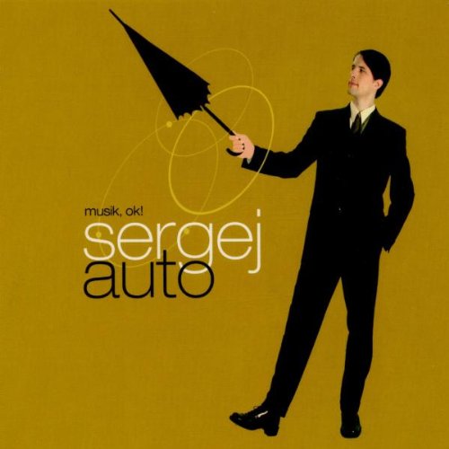 Auto , Sergej - Musik,Ok!