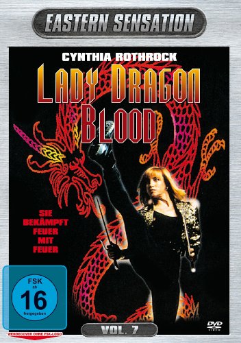  - Cynthia Rothrock - Lady Dragon Blood - Eastern Sensation Vol. 7