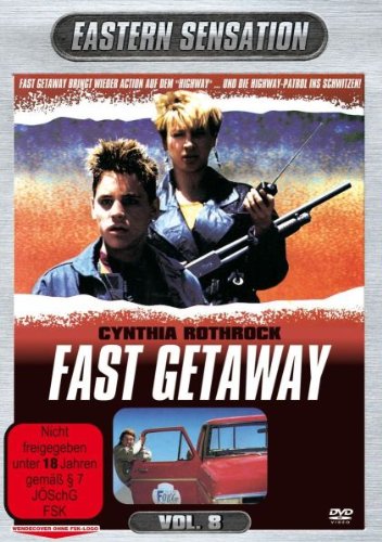  - Cynthia Rothrock - Fast Getaway - Eastern Sensation Vol. 8