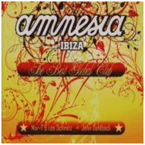 Sampler - Amnesia Ibiza - The Best Global Club (Mar-T & Les Schmitz Vs. John Dahlbäck)