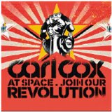 Cox , Carl - At Space 2009 - Join Our Revolution