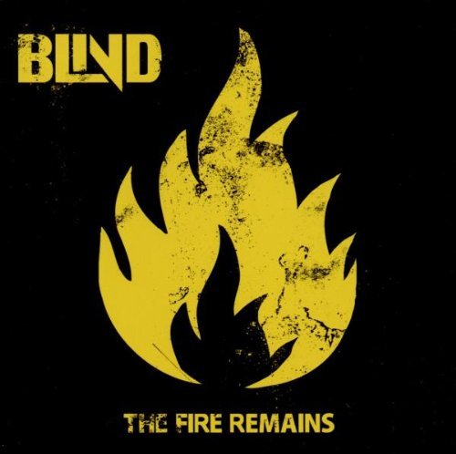 Blind - The Fire Remains