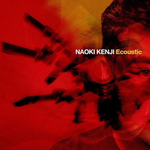 Naoki Kenji - Ecoustic