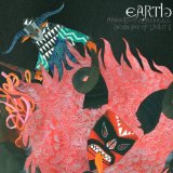 Earth - The Bees Made Honey in the Lion's Skull
