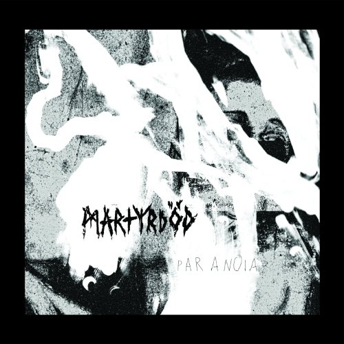 Martyrdöd - Paranoia