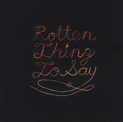 Burning Love - Rotten Thing to Say