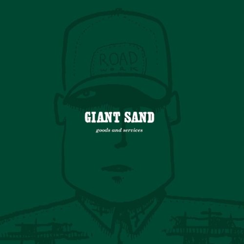 Giant Sand - Goods and Services (25th Anniv.)