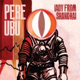 Pere Ubu - The Story of My Life