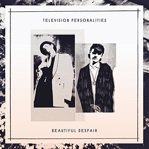 Television Personalities - Beautiful Despair [Vinyl LP]