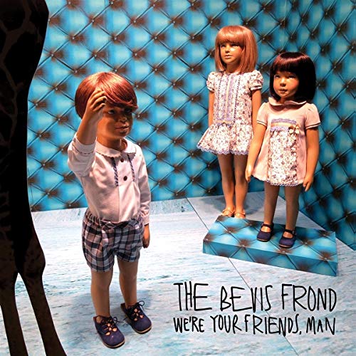 the Bevis Frond - We'Re Your Friends,Man
