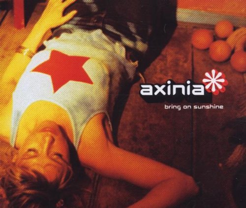 Axinia - Bring on Sunshine (Maxi)