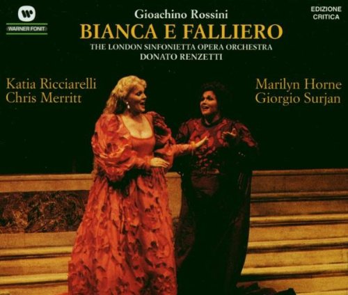 Ricciarelli, Horne, Merritt, Rossini,Gioacchino - Bianca E Falliero (Ga)