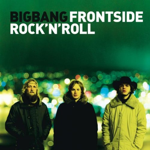 Bigbang - Frontside Rock'N'Roll