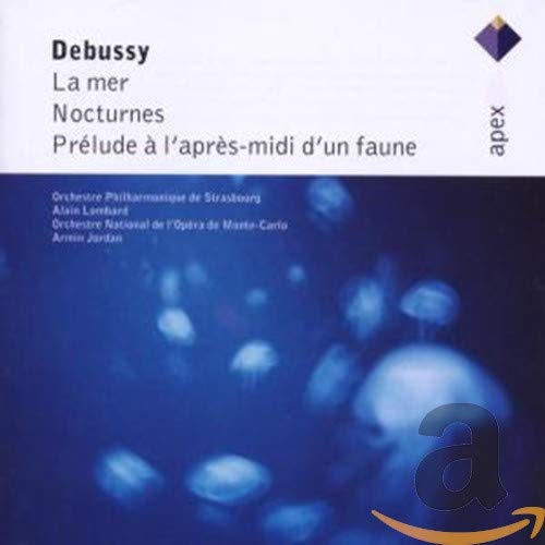 Debussy , Claude - La Mer / Nocturnes / prelude A L'Apres-Midi D'Un Faune (Lombard, Jordan)