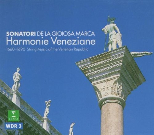 Sonatori De La Gioiosa Marca - Harmonie Veneziane 1660-1690 String Music Of The Venetian Republic