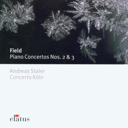Field , John - Piano Concertos Nos. 2 & 3 (Staier, Concerto Köln)