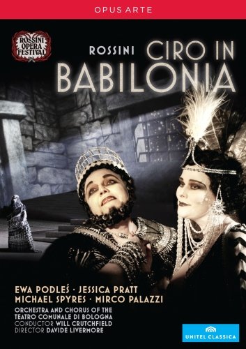 - ROSSINI: Ciro in Babilonia (Rossini Opera Festival 2012)