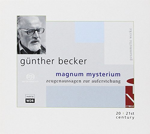Becker , Günther - Magnum Mysterium: Zeugenaussagen zur Auferstehung (SACD)