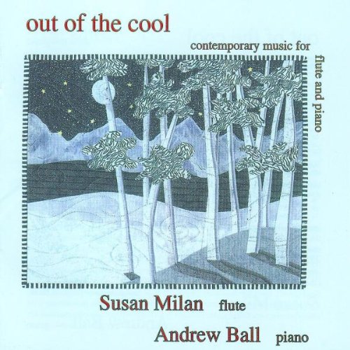 Milan , Susan & Ball , Andrew - Out of the Cool-Contemporary Music