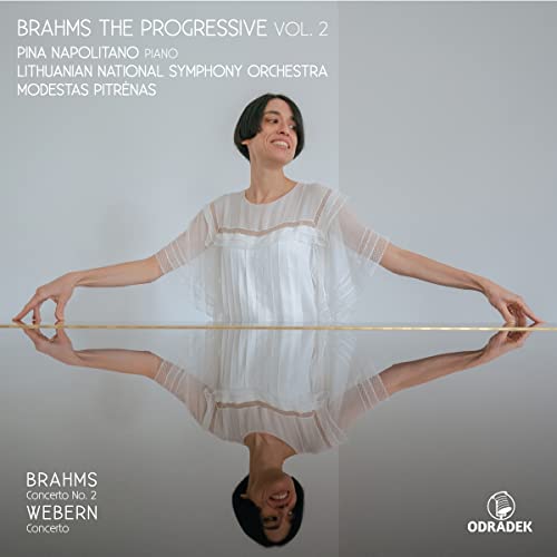 Napolitano , Pina - Brahms The Progressive Vol. 2: Brahms: Concerto No. 2, Op. 83 / Webern: Concerto, Op. 24 (LNSO, Pitrenas, Napolitano)