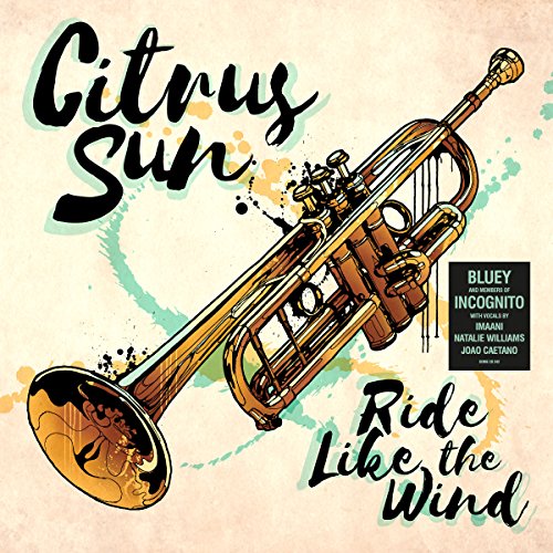 Citrus Sun - Ride Like the Wind