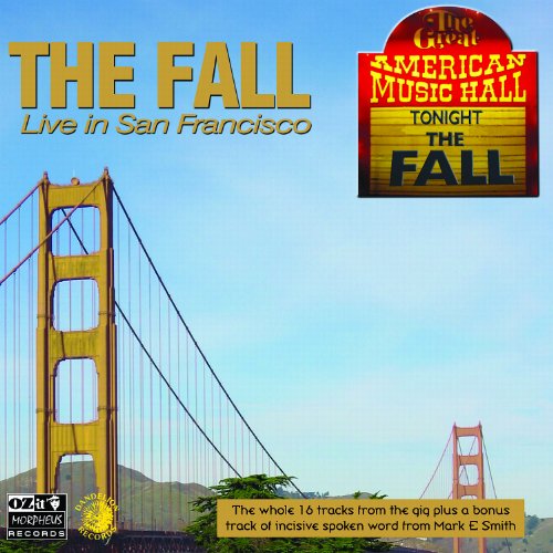 the Fall - Live in San Francisco