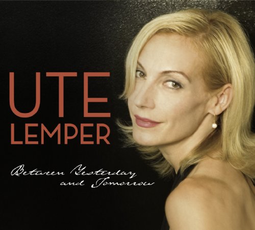 Ute Lemper - Between Yesterday & Tomorrow