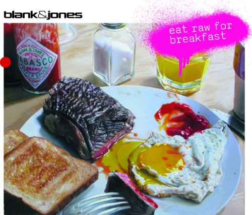 Blank & Jones - Eat raw for Breakfast