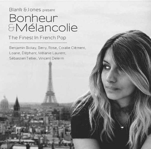 Sampler - Bonheur & Melancholie - The Finest In French Pop (Compiled By Blank & Jones)