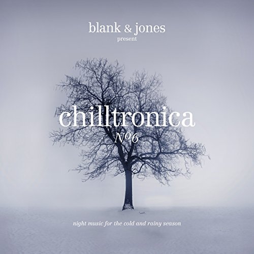 Blank & Jones - Chilltronica No.6 (Deluxe Hardcover Package)