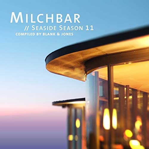 Blank & Jones - Milchbar Seaside Season 11 (Deluxe Hardcover Package)