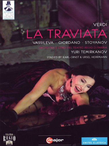 Verdi , Giuseppe - La Traviata (Vassileva, Giordano, Stoyanov, Temirkanov)