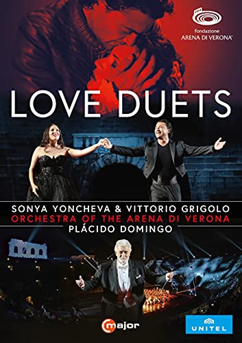 Yoncheva , Sonya & Grigolo , Vittorio - Love Duets (Yoncheva, Grigolo, Orchestra Of The Arena Di Verona, Domingo) (DVD)