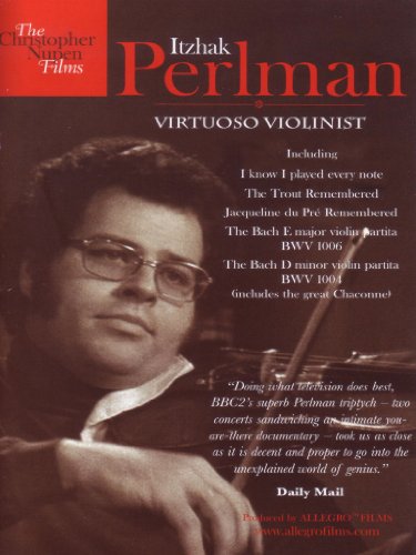 - Itzhak Perlman - Virtuoso Violinist by Christopher Nupen